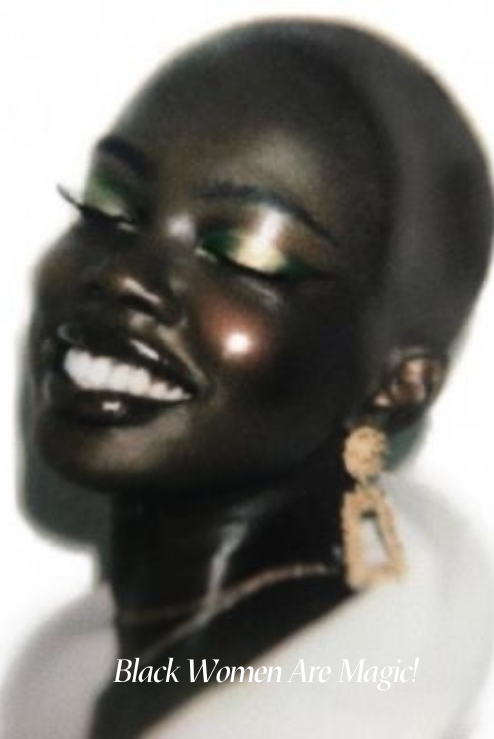 Black Women Are Magic!